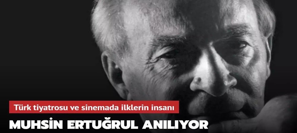 MUHSİN ERTUĞRUL KABRİ BAŞINDA ANILIYOR